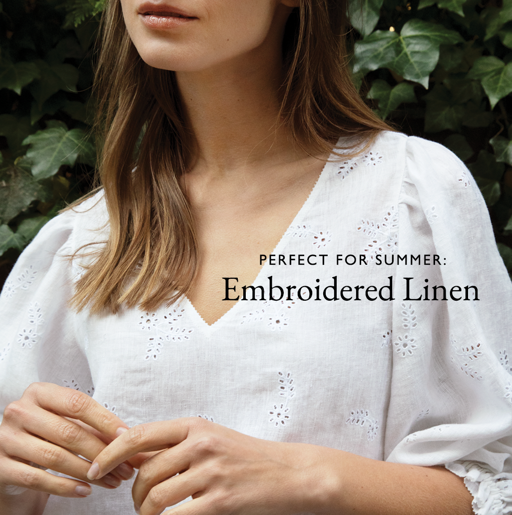 embroidered linen and summer whites